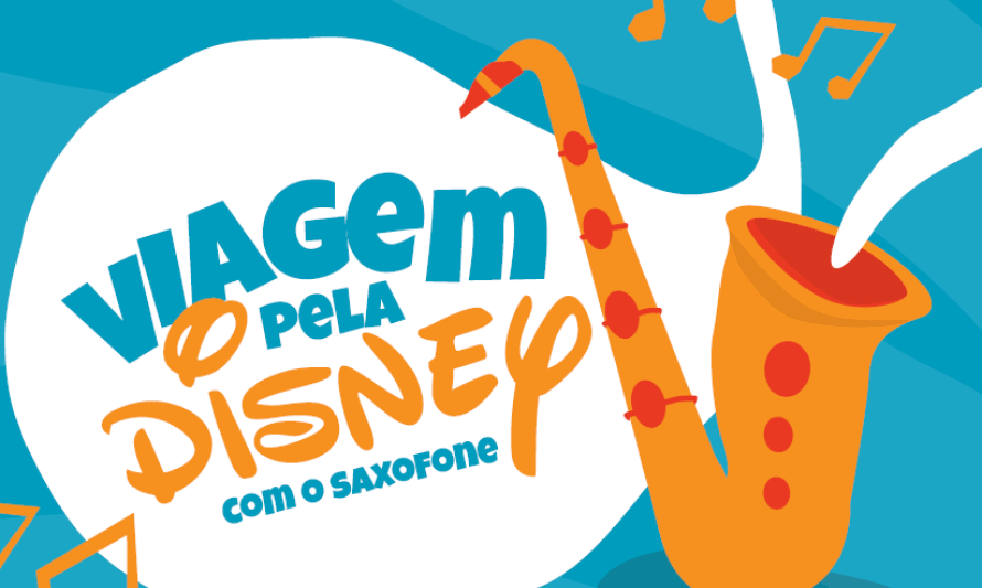 Viagem pela Disney com o Saxofone