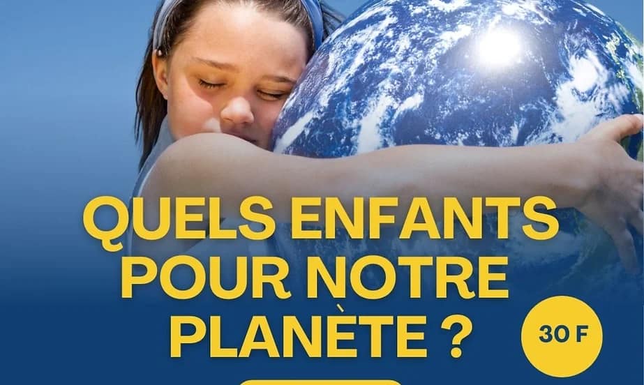 Conférence «Quels enfants pour notre planÚte?»