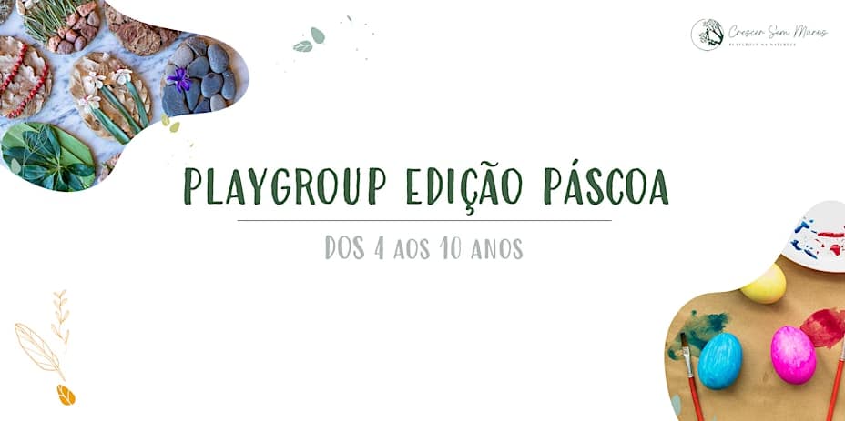 Crescer Sem Muros ā Playgroup Edição PĆ”scoa (4-10 yo)